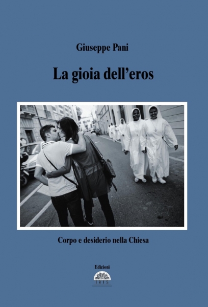 La copertina del libro di don Giuseppe: La gioia dell'eros